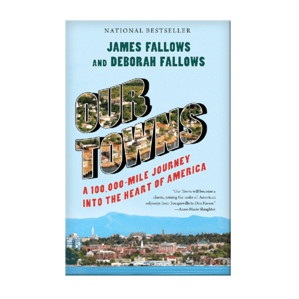 Image of Book Cover: Our Towns: A 100,000-Mile Journey into the Heart of America